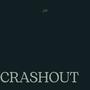 CRASHOUT (Explicit)