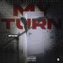 My Turn (Explicit)