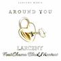 Around You (feat. Cheena Black Monrow)