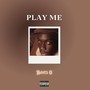 play me (Explicit)