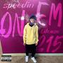 Speedin On Em (Explicit)