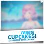 Cupcakes! (Astedroid Remix)