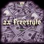 2x Freestyle (Explicit)