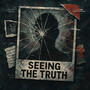 Seeing The Truth (Explicit)