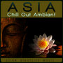 Asia Chill out Ambient. Asian Nightlife Music