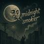 Midnight Smoker (Explicit)
