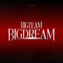 BIGTEAM BIGDREAM
