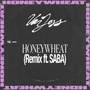 Honeywheat REMIX (Explicit)