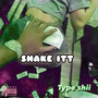 Shake Itt (Explicit)