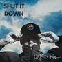 Shut It Down (Explicit)