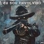 Eu sou Envolvido (Explicit)