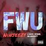 FWU (feat. K.Sanchez, ARTWXRK & DunWun777) [Explicit]