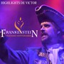 FRANKENSTEIN Vigésimo Aniversario Highlights de Victor