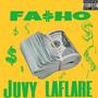 Juvy Laflare x Fasho (Explicit)