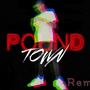 Pound town (feat. Sexy redd) [Radio Edit]