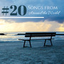 #20 Songs from Around the World