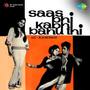 Saas Bhi Kabhi Bahu Thi (Original Motion Picture Soundtrack)