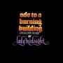 Ode to a Burning Building (Cassieopia Remix)