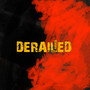 Derailed