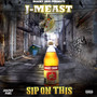 Sip On This - EP (Explicit)