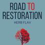 ROAD TO RESTORATION