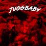 JuggBaby (Explicit)