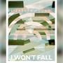 I Won't Fall