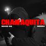 CHAMAQUITA (Explicit)