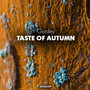 Taste Of Autumn