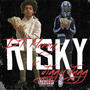 Risky (feat. DtHenny) [Explicit]