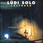 Lüdi Solo: Lucendro