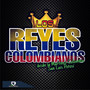 Los Reyes Colombianos