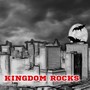 Kingdom Rocks (Explicit)