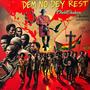 Dem No Dey Rest (feat. X-Pippa & Da-Da)