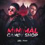 MEGA MINIMAL CANDY SHOP (Explicit)