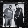 That **** (feat. El Otro & DJ Ropo) [Explicit]