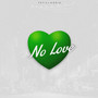 No Love