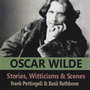 Stories, Witticisms & Scenes Of Oscar Wilde