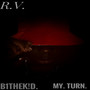 My Turn R.V. (Explicit)