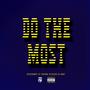 Do The Most (feat. Young Stacks) [Explicit]