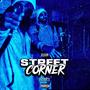 Street Corner (Explicit)