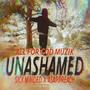 Unashamed (feat. Sick Minded & Asap Preach)