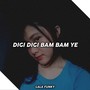 Digi Digi Bam Bam Ye