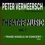 Theatre Music, Vol. 1: Trage Kogels in Concert