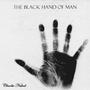 The Black Hand Of Man