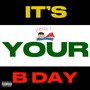 It’s Your B Day (Explicit)