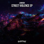 STREET VIOLENCE