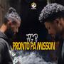 Pronto Pa Misson (feat. Oubi Kastro FGB) [Explicit]