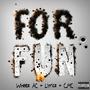 For Fun (Explicit)