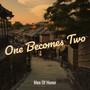 One Becomes Two